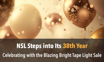 NSL Enters Its 38th Year of Lighting Excellence with the Blazing Bright Tape Light Sale